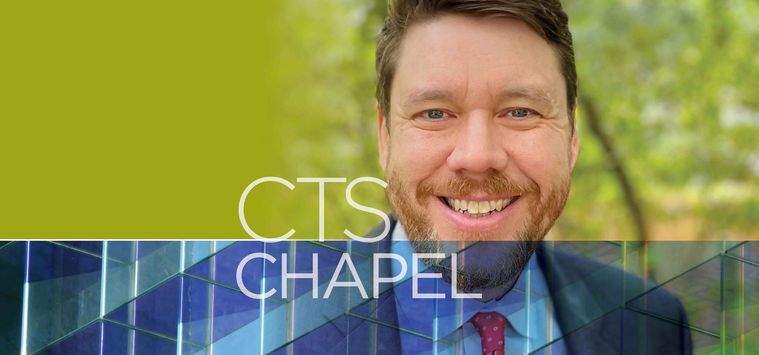 CTS Chapel - Rev. Dr. Lane Davis