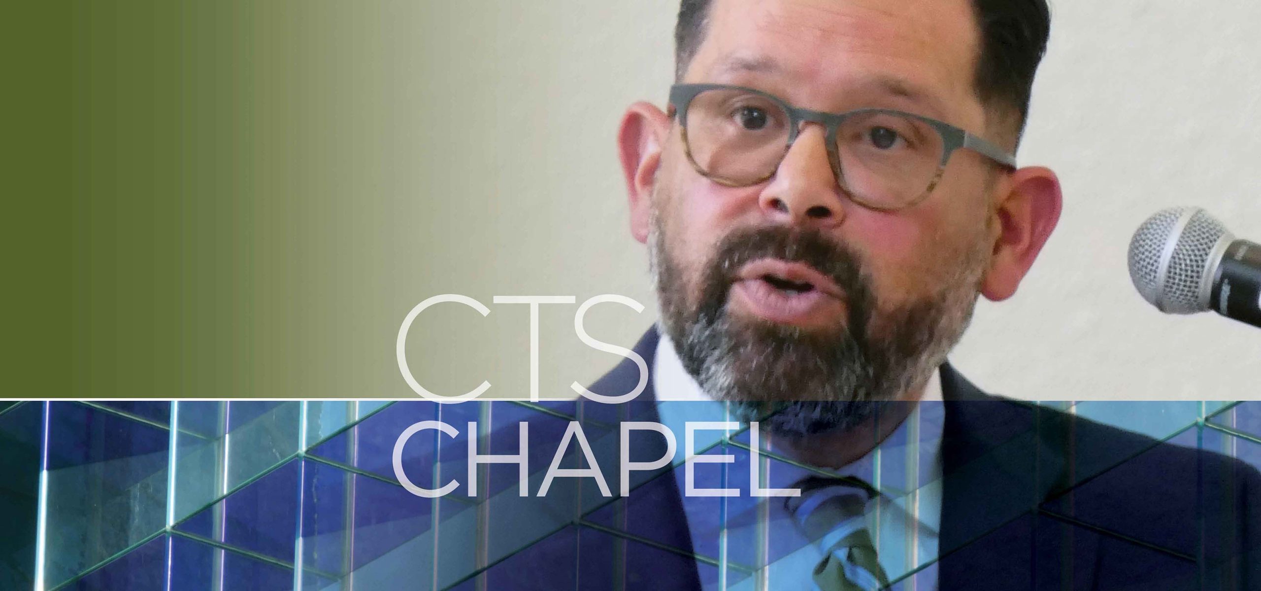 CTS Chapel - Dr. Francisco Lozada