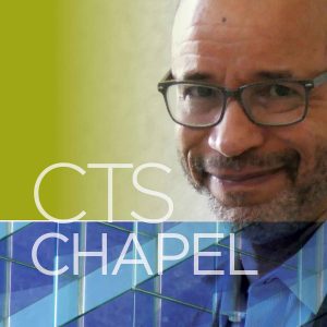 CTS Chapel - Rev. Dr. Frank Thomas