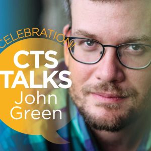 Centennial Celebration - CTS Talks - John Green